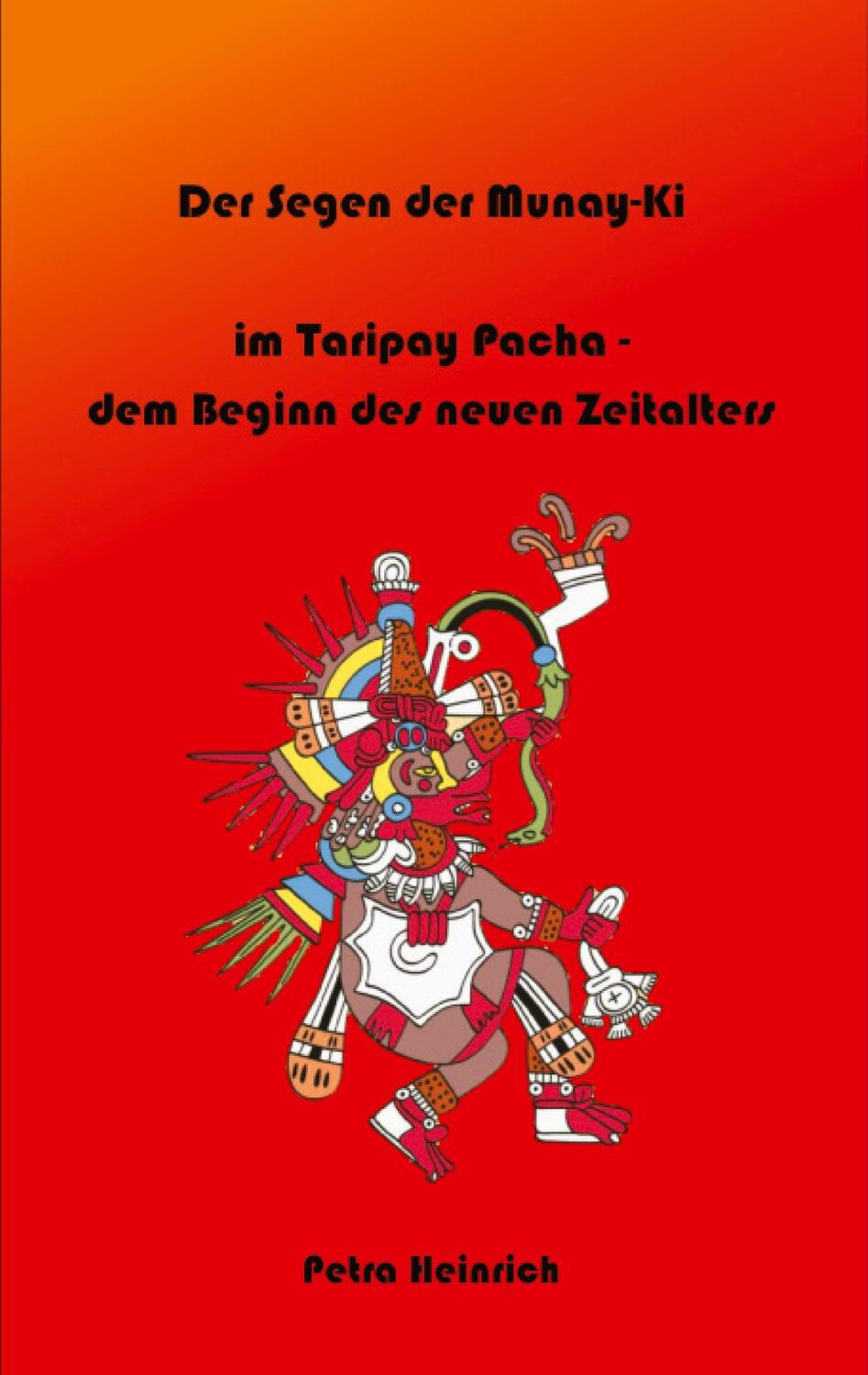 Cover: 9783347923027 | Der Segen der Munay-Ki | Petra Heinrich | Taschenbuch | Paperback