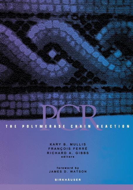 Cover: 9780817637507 | The Polymerase Chain Reaction | Kary B. Mullis (u. a.) | Taschenbuch