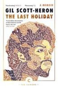 Cover: 9781786890252 | The Last Holiday | A Memoir | Gil Scott-Heron | Taschenbuch | Englisch
