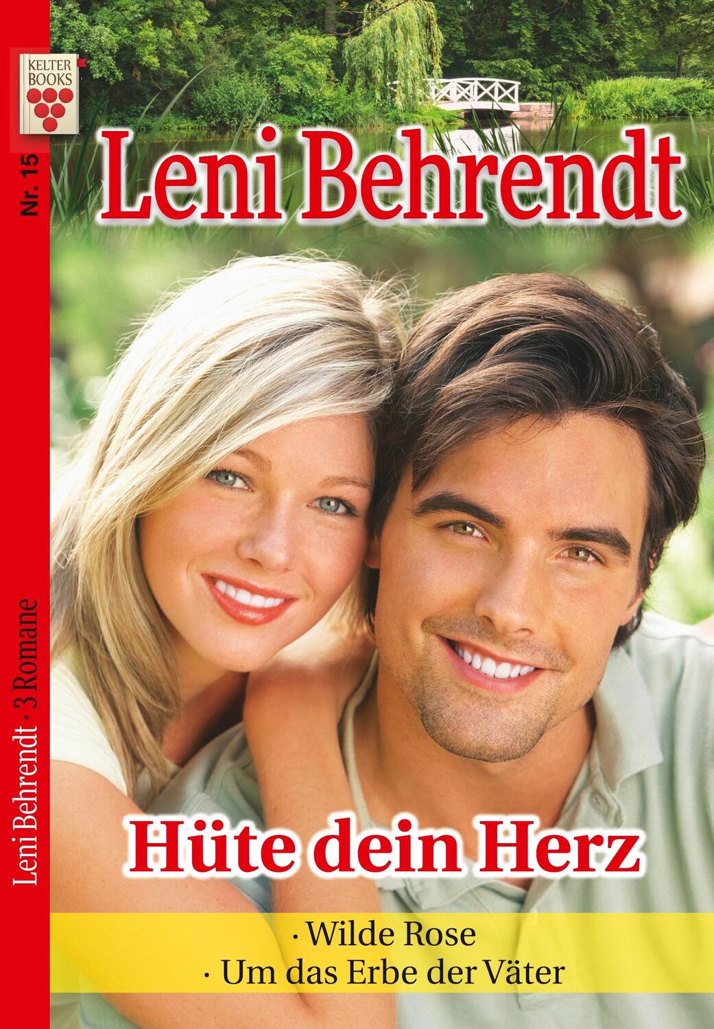 Cover: 9783962776039 | Leni Behrendt Nr. 15: Hüte dein Herz / Wilde Rose / Um das Erbe der...