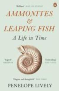 Cover: 9780241966983 | Ammonites and Leaping Fish | A Life in Time | Penelope Lively | Buch