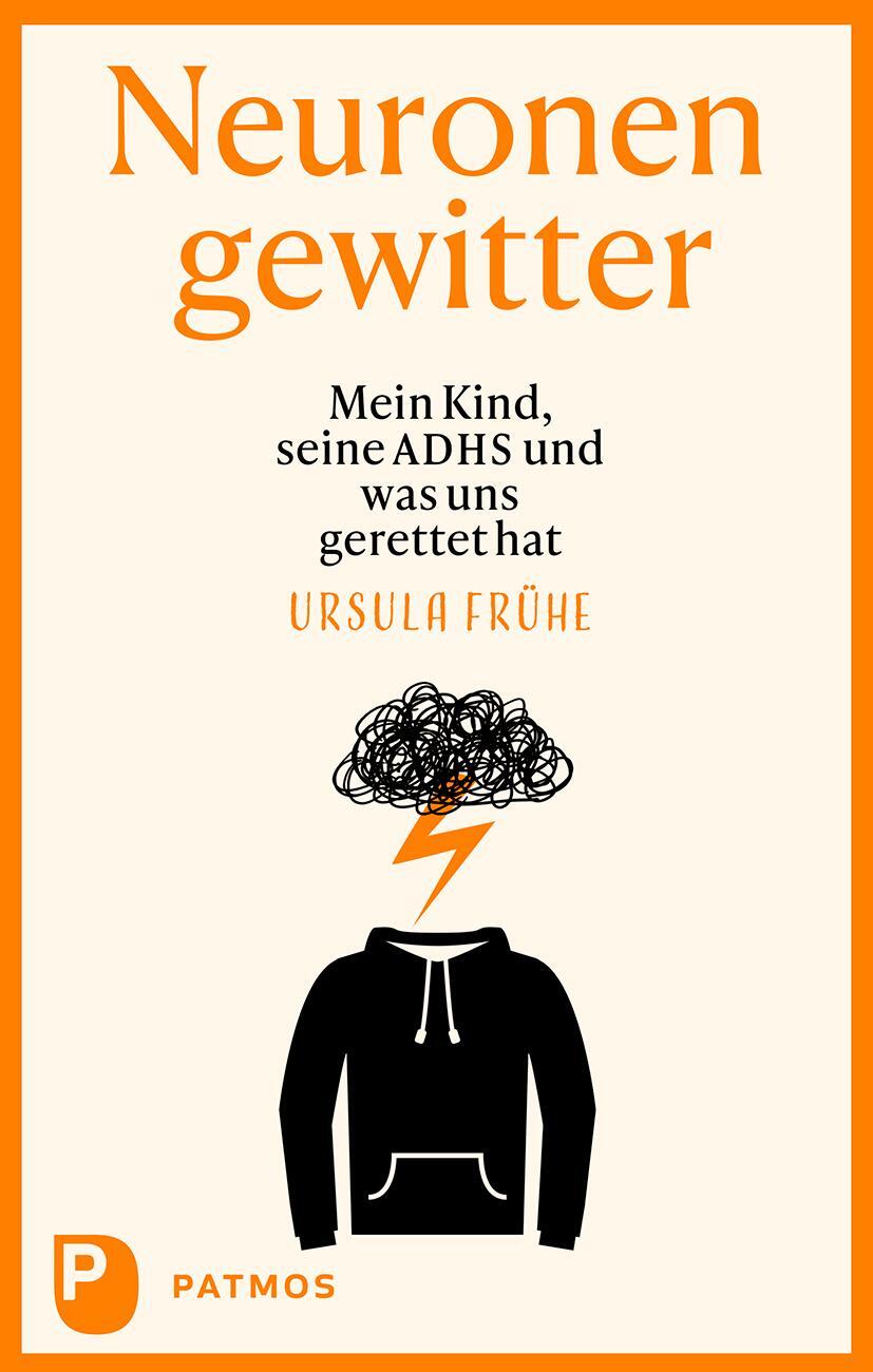 Cover: 9783843615075 | Neuronengewitter | Mein Kind, seine ADHS und was uns gerettet hat