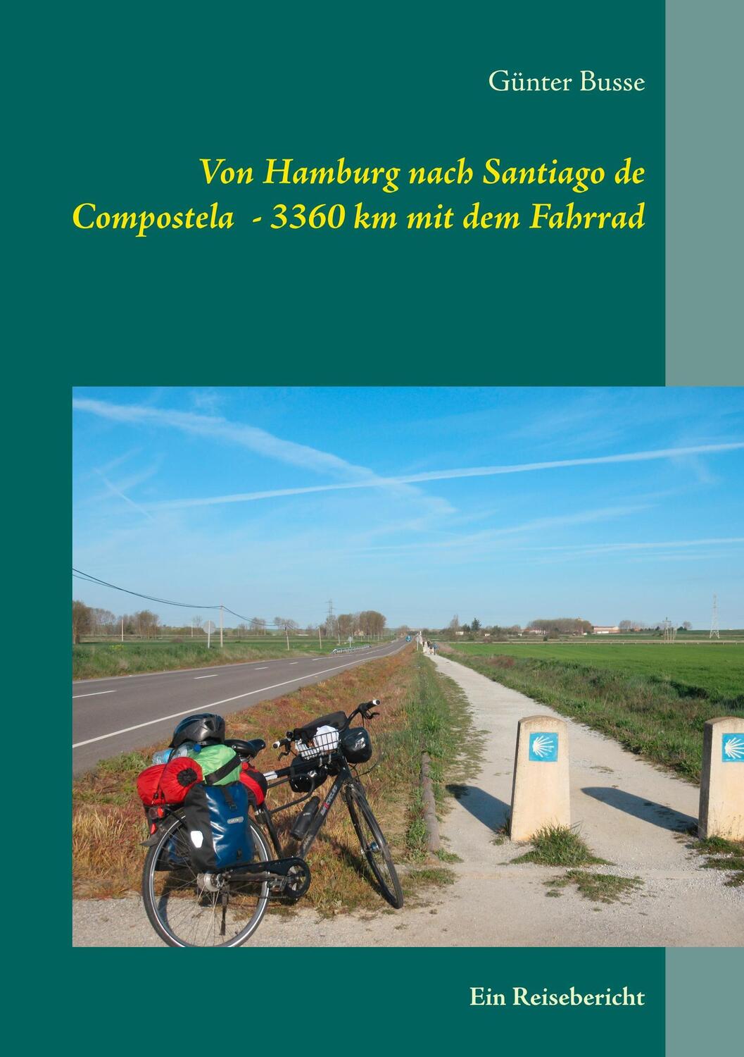 Cover: 9783744895750 | Von Hamburg nach Santiago de Compostela - 3360 km mit dem Fahrrad