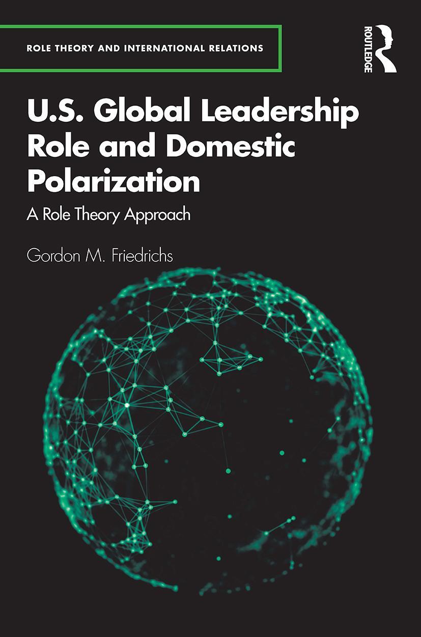 Cover: 9780367544843 | U.S. Global Leadership Role and Domestic Polarization | Friedrichs
