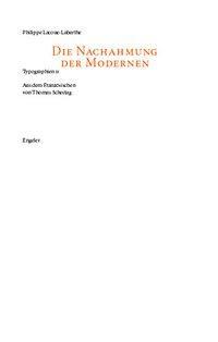 Cover: 9783905591545 | Die Nachahmung der Modernen | Typographien II | Lacoue-Labarthe | Buch