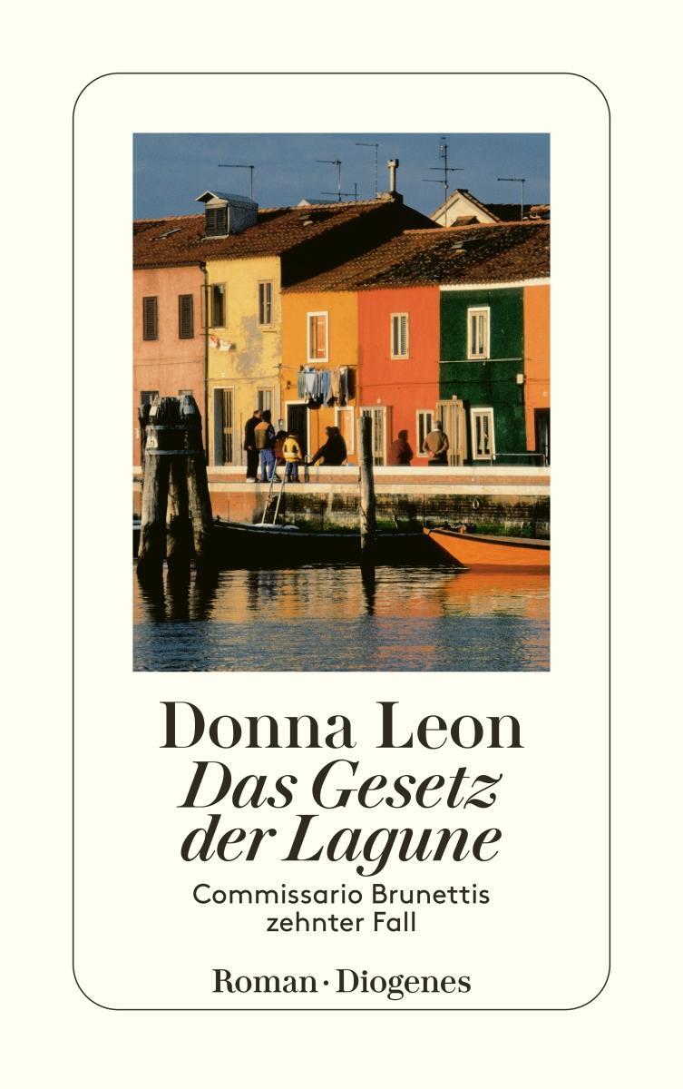 Cover: 9783257233797 | Das Gesetz der Lagune | Commissario Brunettis zehnter Fall | Leon