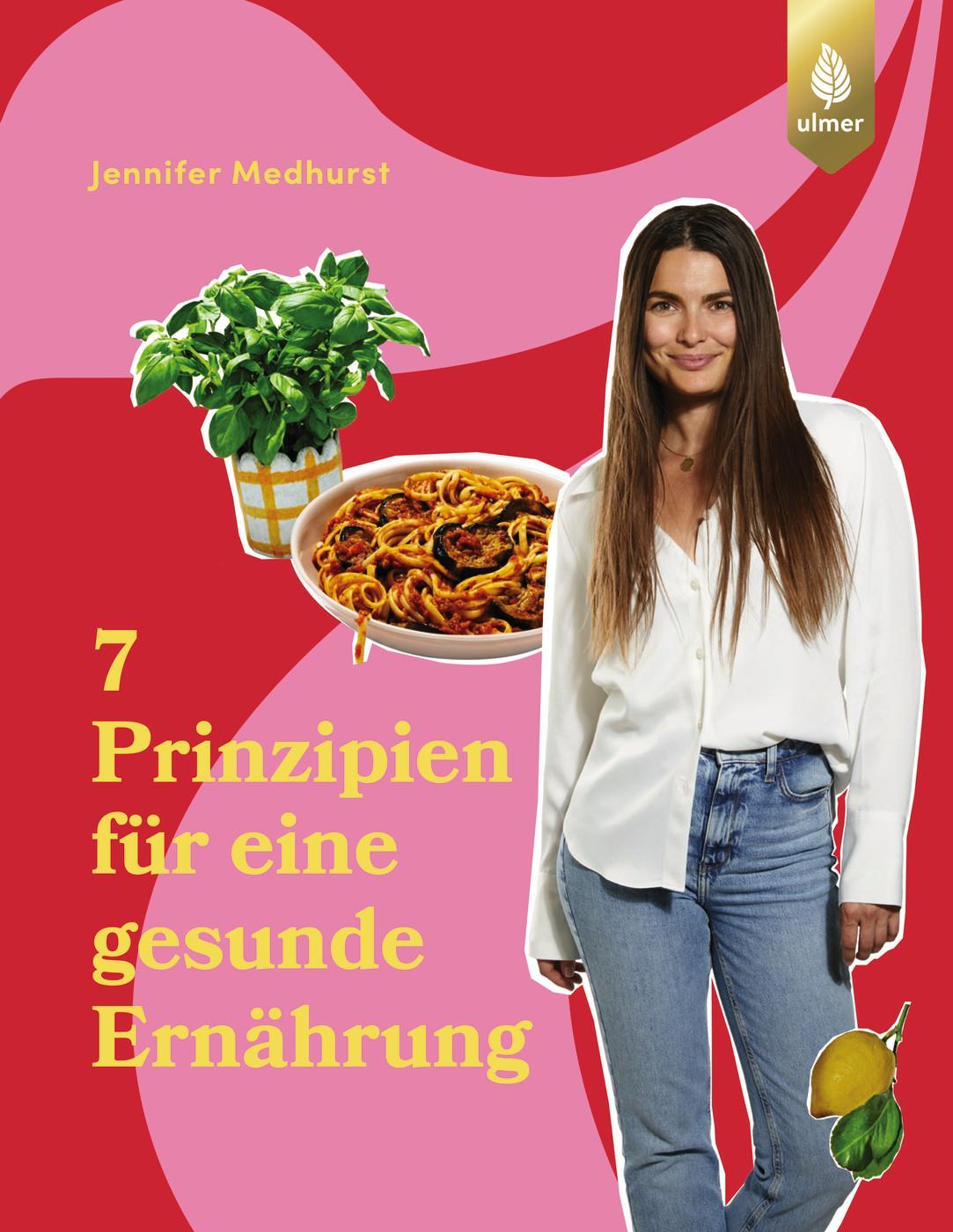 Cover: 9783818622183 | Die 7 Prinzipien für eine gesunde Ernährung | Jennifer Medhurst | Buch