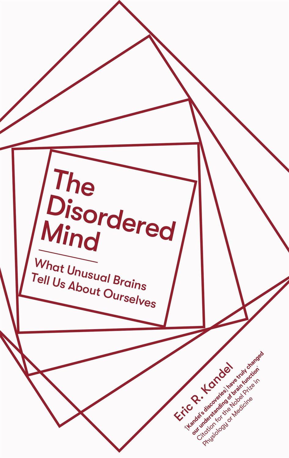 Cover: 9781472140869 | The Disordered Mind | What Unusual Brains Tell Us About Ourselves
