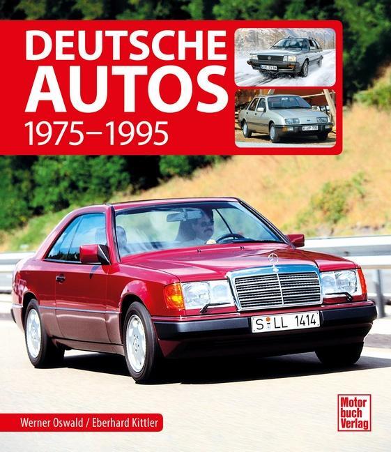 Cover: 9783613041622 | Deutsche Autos | 1975-1995 | Werner Oswald (u. a.) | Buch | Deutsch