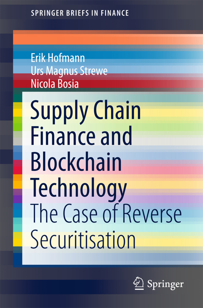 Cover: 9783319623702 | Supply Chain Finance and Blockchain Technology | Erik Hofmann (u. a.)