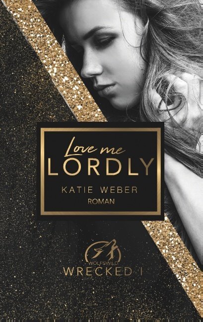 Cover: 9783752894950 | Love me lordly | Katie Weber | Taschenbuch | 374 S. | Deutsch | 2020