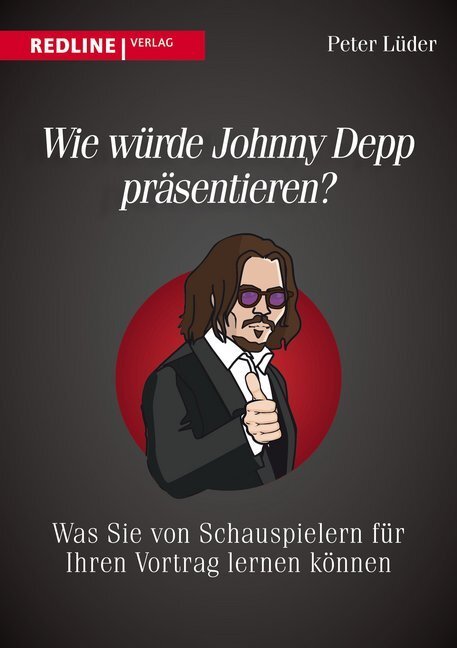Cover: 9783868815238 | Wie würde Johnny Depp präsentieren? | Peter Lüder | Taschenbuch | 2014