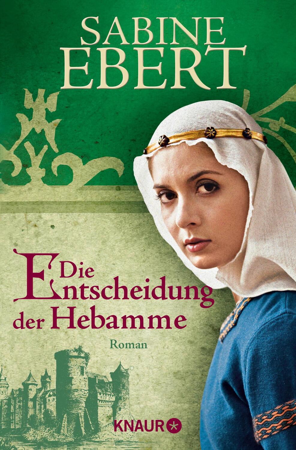 Cover: 9783426638354 | Die Entscheidung der Hebamme | Hebammen Saga 3 | Sabine Ebert | Buch