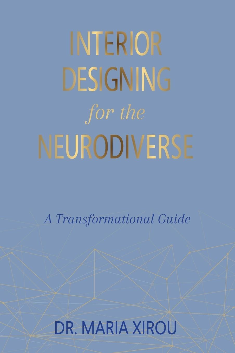 Cover: 9781774822623 | Interior Designing for the Neurodiverse | A Transformational Guide