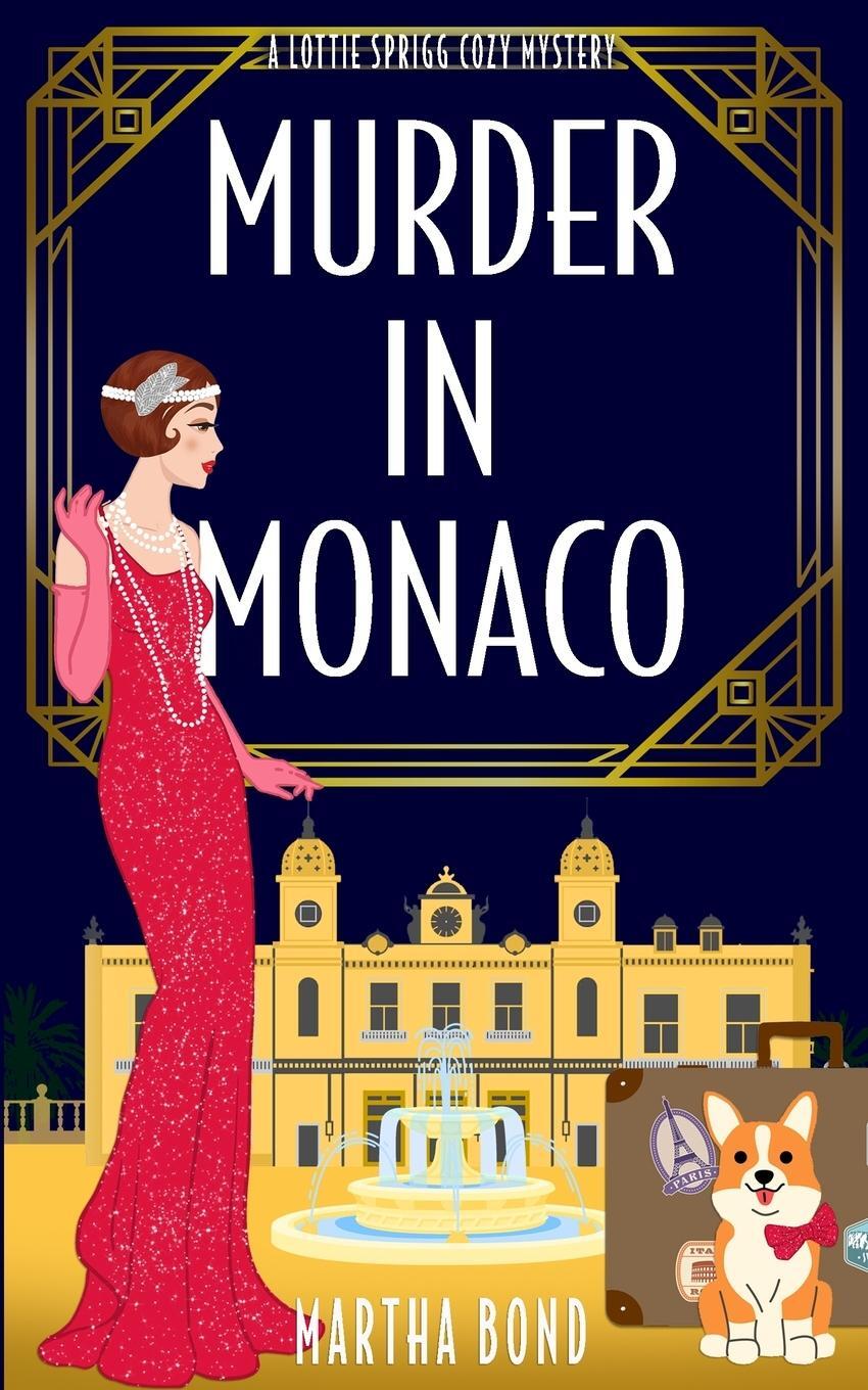 Cover: 9781739676667 | Murder in Monaco | Martha Bond | Taschenbuch | Paperback | Englisch