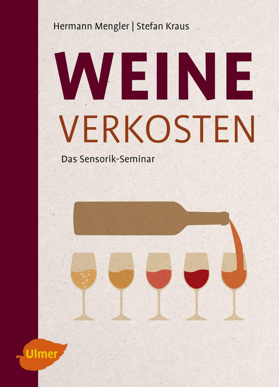 Cover: 9783800103256 | Weine verkosten | Das Sensorik-Seminar | Hermann Mengler (u. a.)