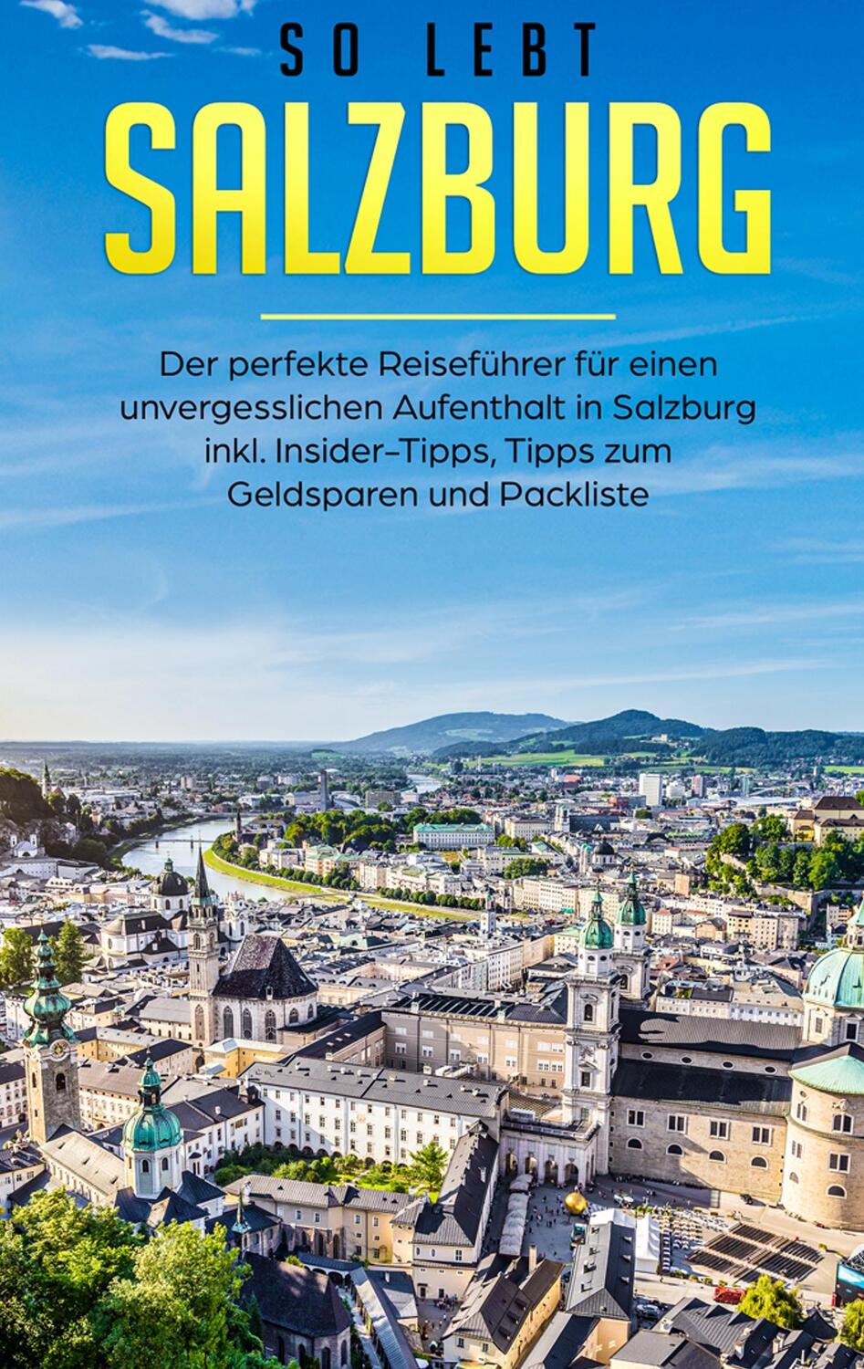 Cover: 9783750487659 | So lebt Salzburg: Der perfekte Reiseführer für einen...