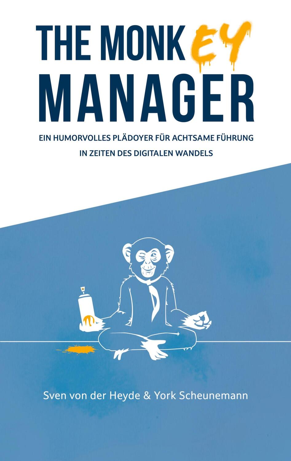 Cover: 9783756221707 | The Monkey Manager | Sven von der Heyde (u. a.) | Taschenbuch