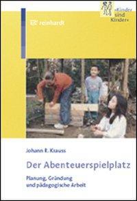 Cover: 9783497016525 | Der Abenteuerspielplatz | Johann R Krauss | Taschenbuch | 131 S.