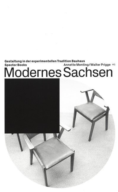 Cover: 9783959051958 | Modernes Sachsen | Gestaltung in der experimentellen Tradition Bauhaus