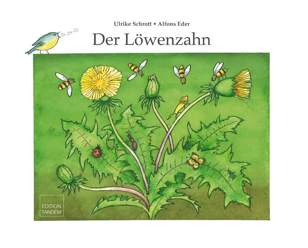 Cover: 9783902932174 | Der Löwenzahn | Ulrike Schrott | Taschenbuch | Deutsch | 2014