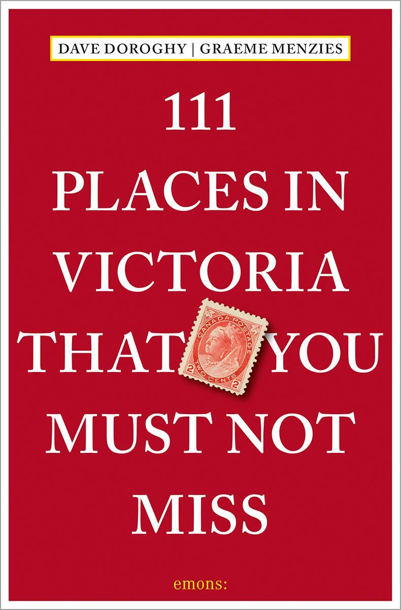 Cover: 9783740817206 | 111 Places in Victoria That You Must Not Miss | Travel Guide | Buch