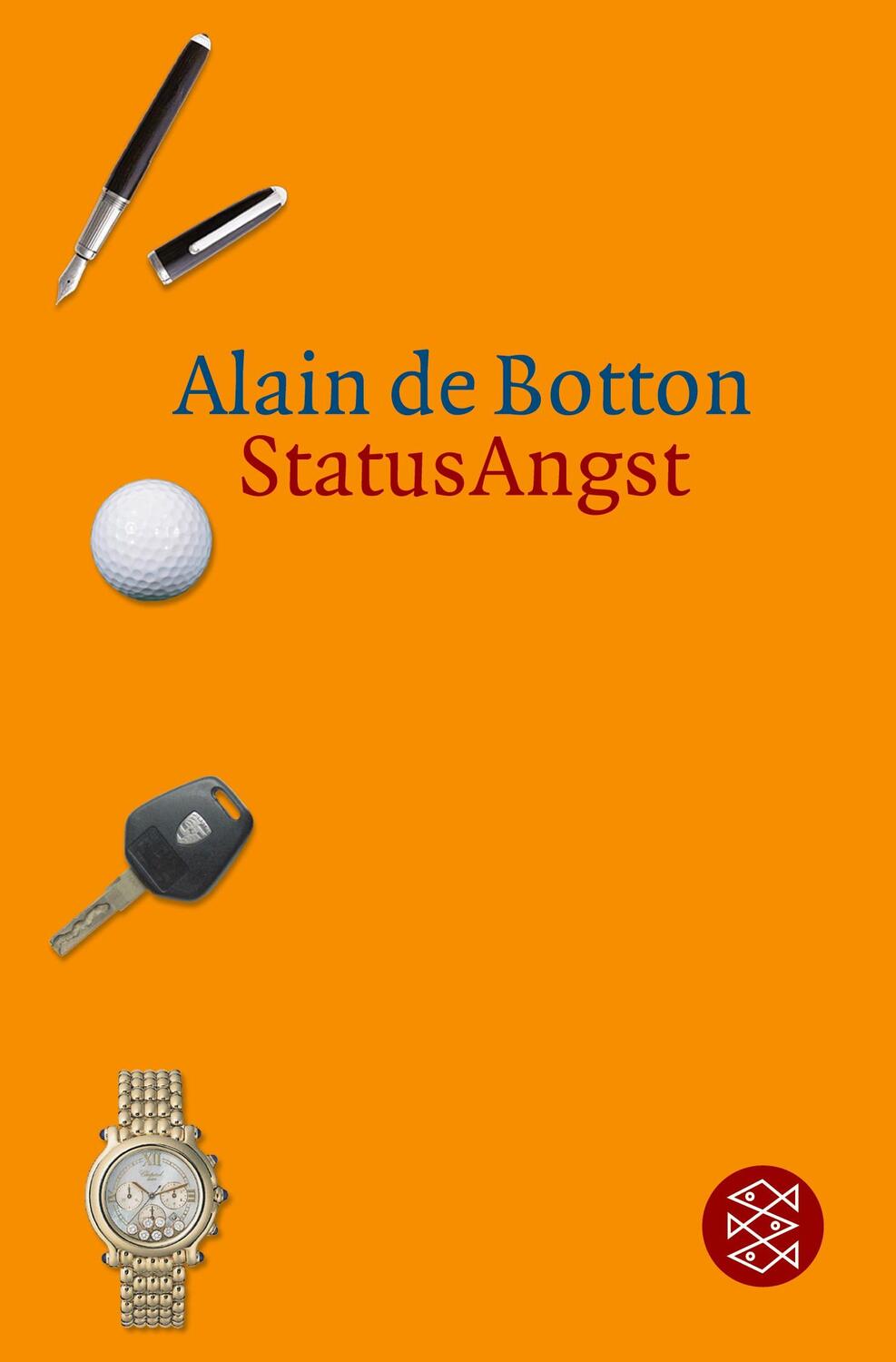 Cover: 9783596161676 | StatusAngst | Alain de Botton | Taschenbuch | Paperback | 332 S.