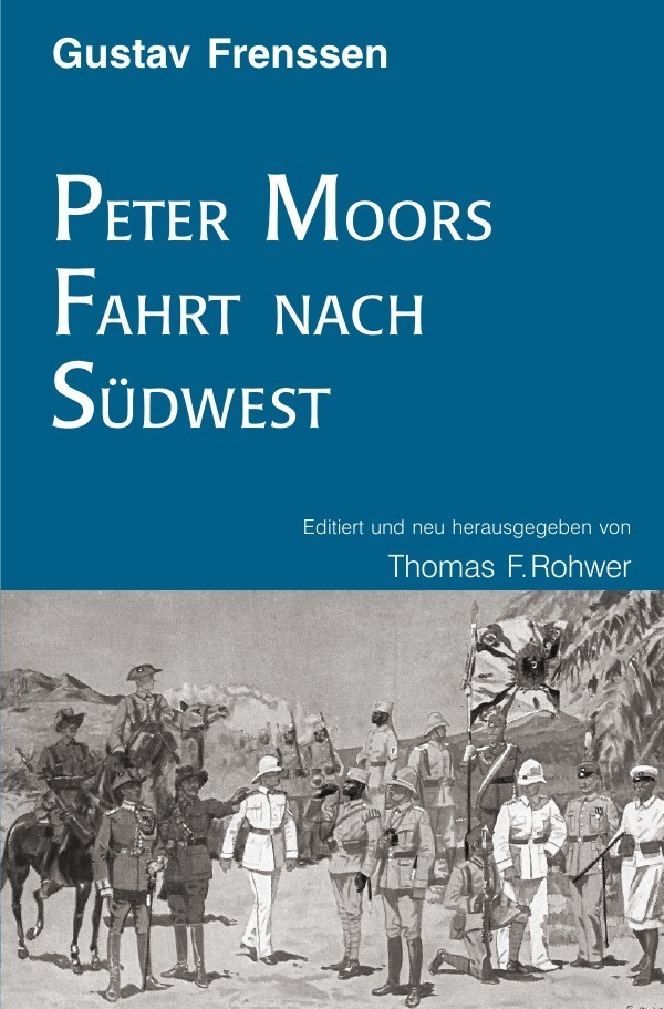 Cover: 9783754108345 | Gerhard Frenssen: Peter Moors Fahrt nach Südwest | Thomas F. Rohwer