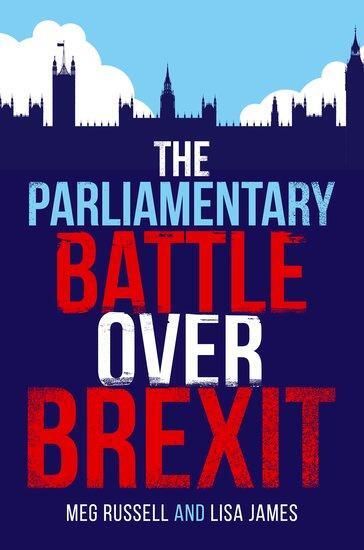 Cover: 9780192849717 | The Parliamentary Battle over Brexit | Lisa James (u. a.) | Buch