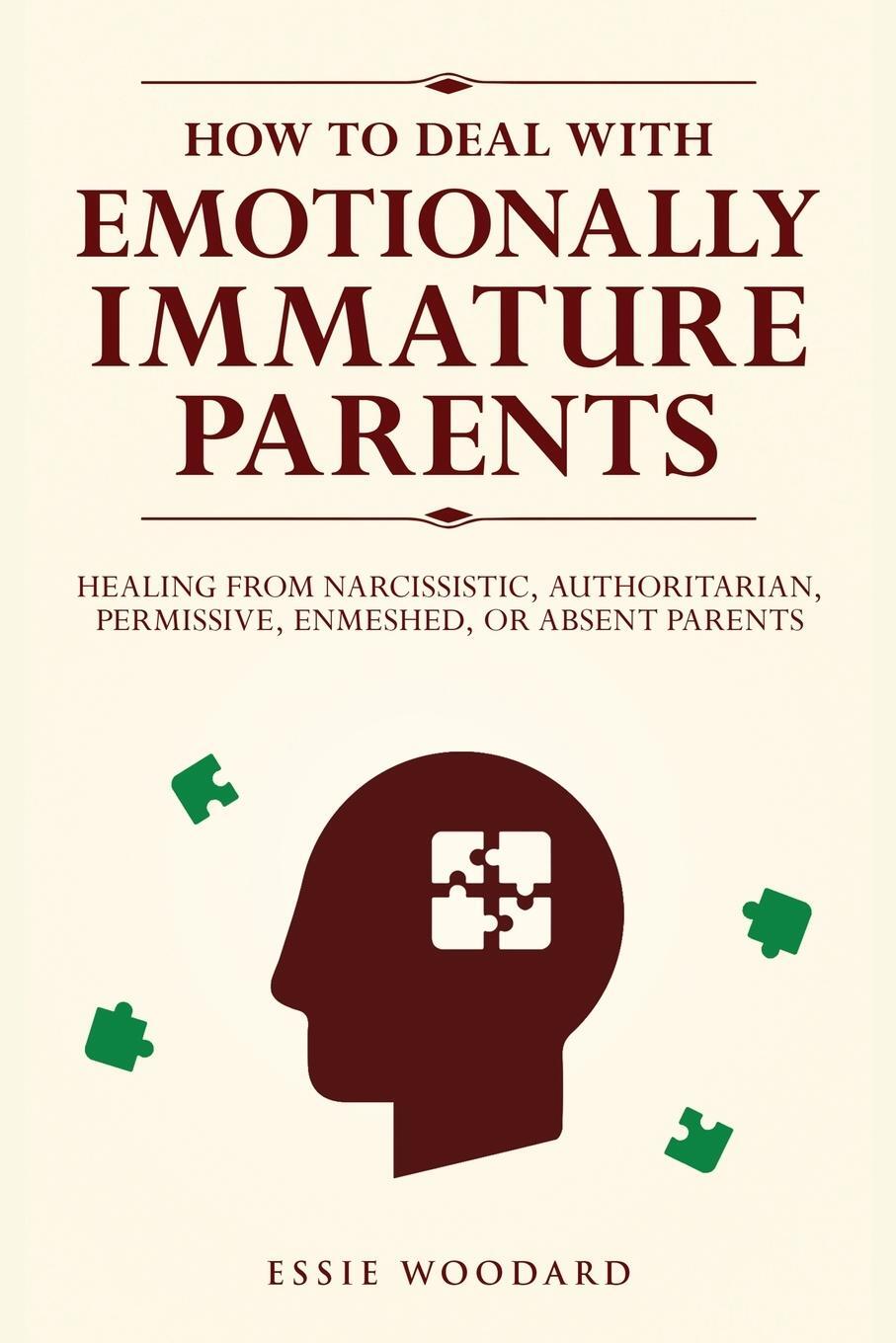 Cover: 9781761590221 | How to Deal With Emotionally Immature Parents | Essie Woodard | Buch