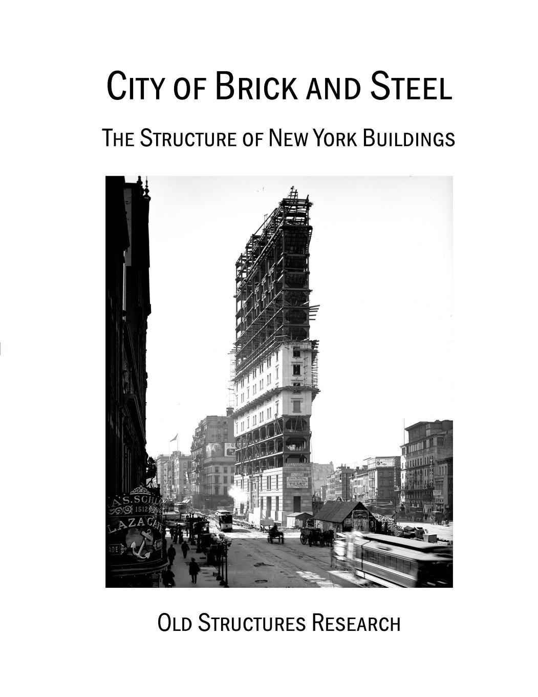 Cover: 9781716441431 | City of Brick and Steel | The Structure of New York Buildings | Buch