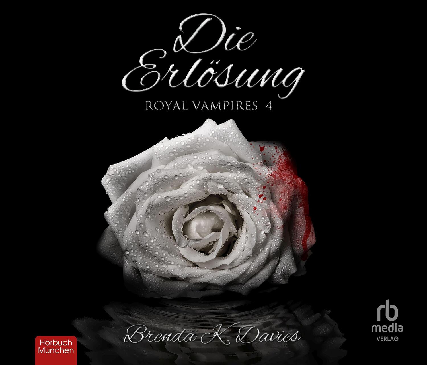 Cover: 9783987851377 | Die Erlösung (Royal Vampires 4) | Brenda K. Davies | Audio-CD | 2023