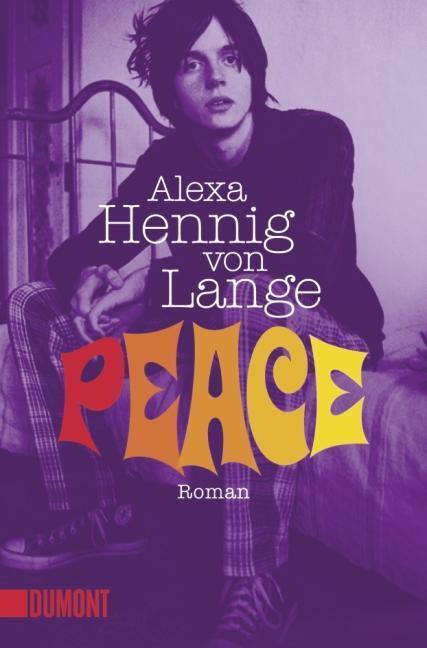 Cover: 9783832161101 | Peace | Roman | Alexa Hennig von Lange | Taschenbuch | 224 S. | 2010