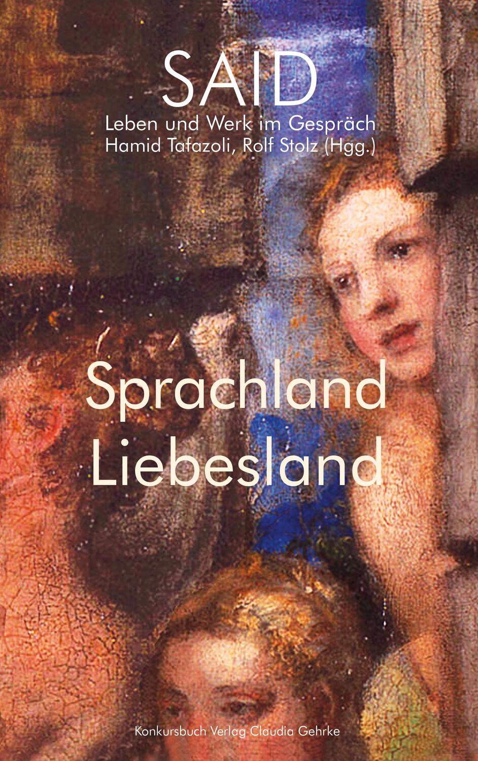 Cover: 9783887691042 | Sprachland Liebesland | SAID. Leben und Werk im Gespräch | Buch | 2023