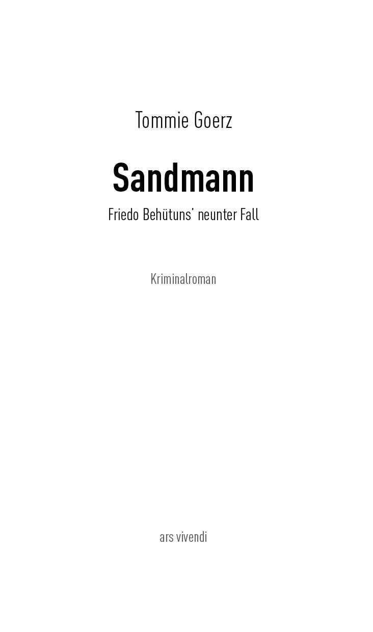 Bild: 9783747201800 | Sandmann | Friedo Behütuns' neunter Fall - Frankenkrimi | Tommie Goerz