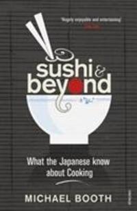 Cover: 9780099516446 | Sushi and Beyond | What the Japanese Know About Cooking | Booth | Buch