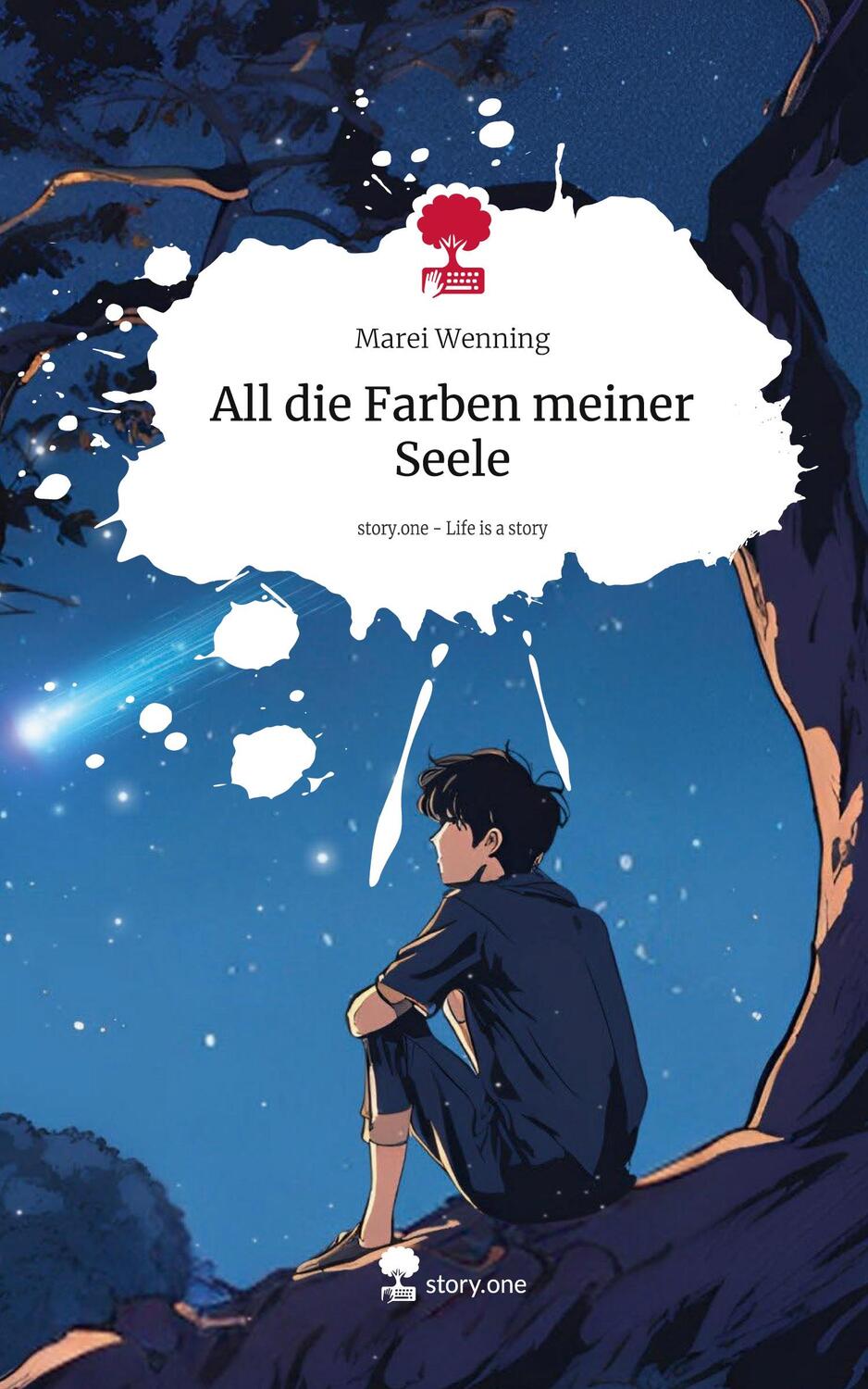 Cover: 9783711547699 | All die Farben meiner Seele. Life is a Story - story.one | Wenning