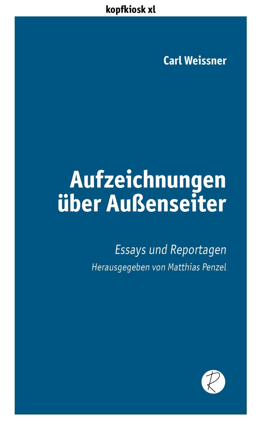 Cover: 9783945715673 | Aufzeichnungen über Außenseiter | Essays und Reportagen | Weissner