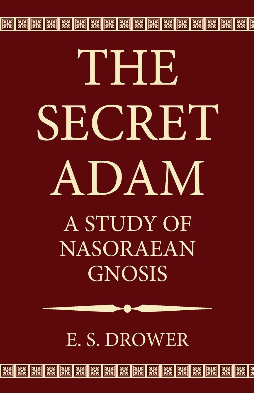 Cover: 9781532697630 | The Secret Adam | E. S. Drower | Taschenbuch | Paperback | Englisch