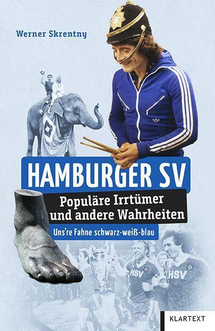 Cover: 9783837524963 | Hamburger SV | Populäre Irrtümer und andere Wahrheiten | Skrentny