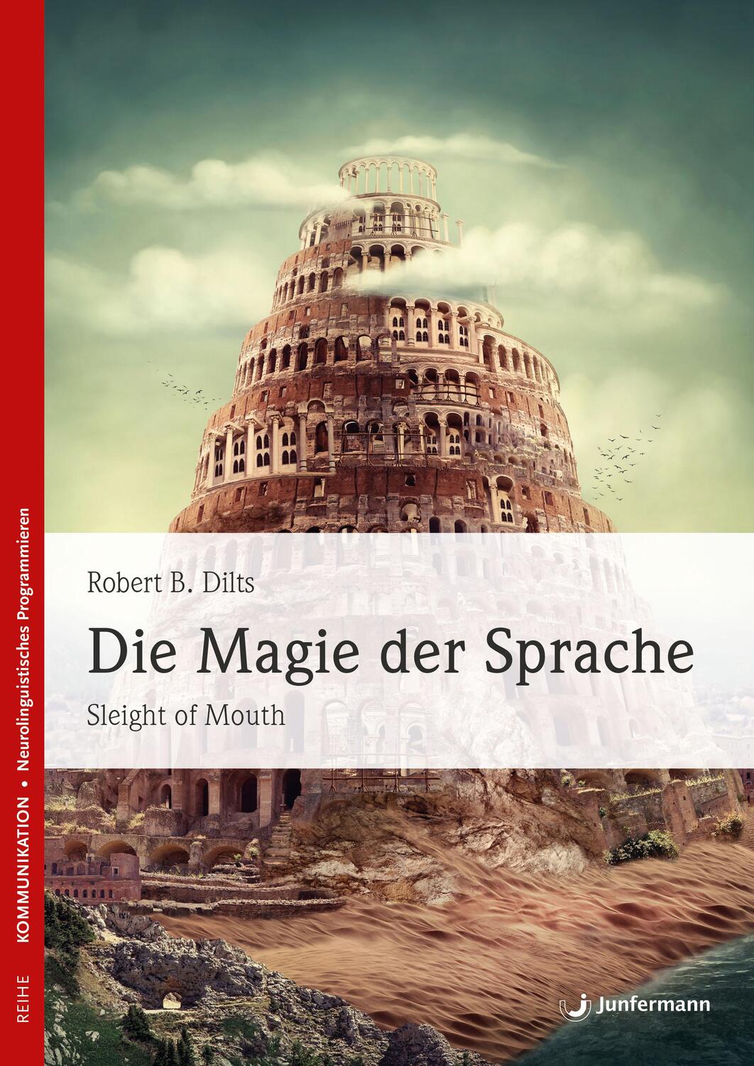 Cover: 9783955715496 | Die Magie der Sprache | Angewandtes NLP | Robert B. Dilts | Buch