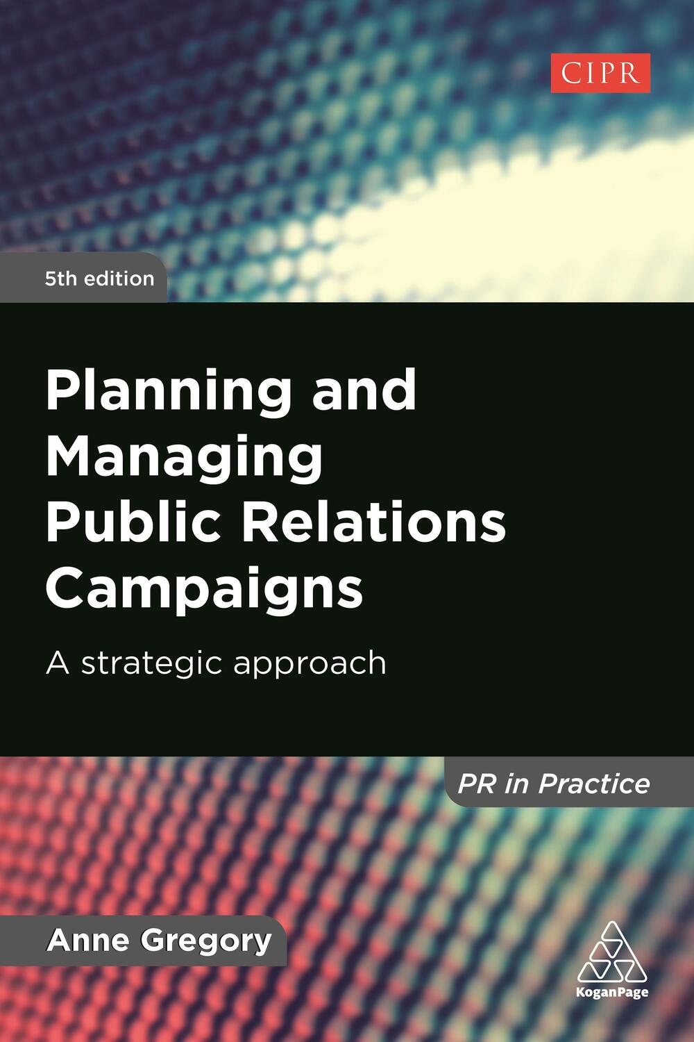 Cover: 9781789663204 | Planning and Managing Public Relations Campaigns: A Strategic Approach