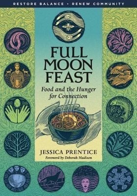 Cover: 9781933392004 | Full Moon Feast | Food and the Hunger for Connection | Prentice | Buch