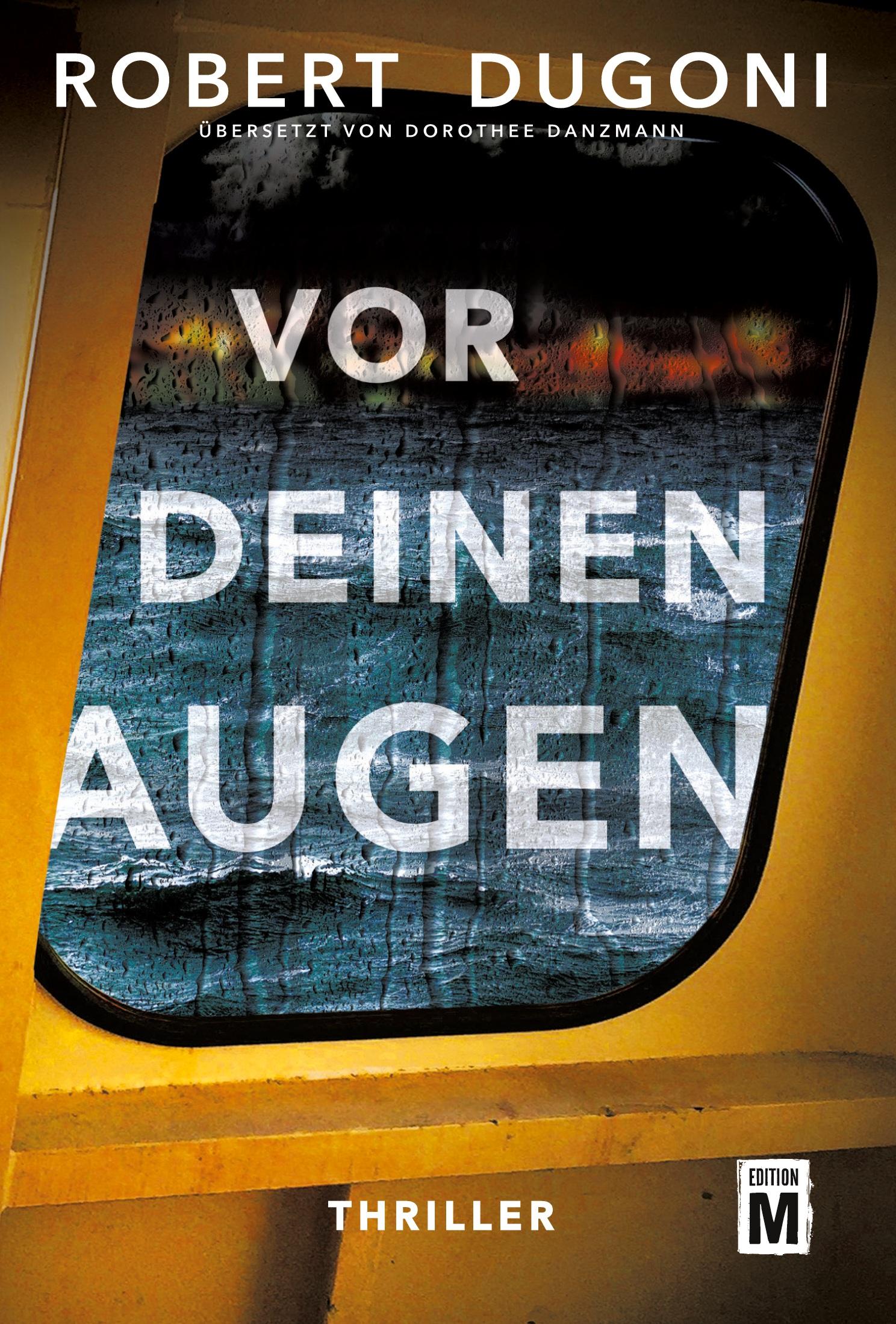 Cover: 9782919804610 | Vor deinen Augen | Robert Dugoni | Taschenbuch | 480 S. | Deutsch