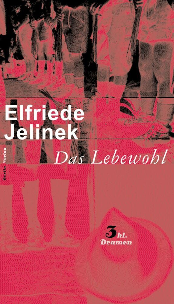 Cover: 9783827003904 | Das Lebewohl | Elfriede Jelinek | Buch | 2000 | Berlin Verlag