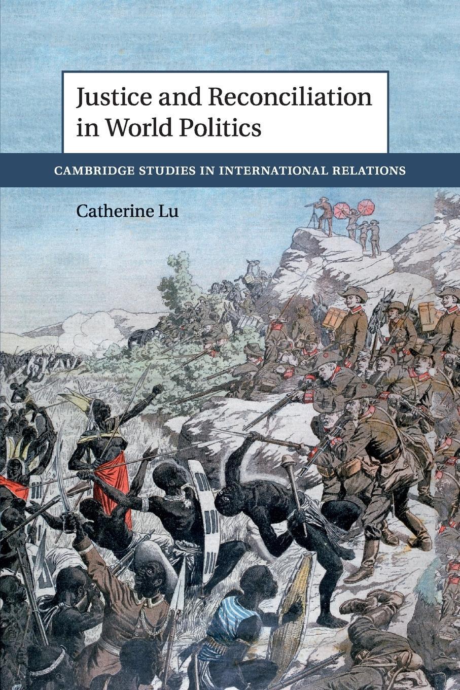 Cover: 9781108413053 | Justice and Reconciliation in World Politics | Catherine Lu | Buch