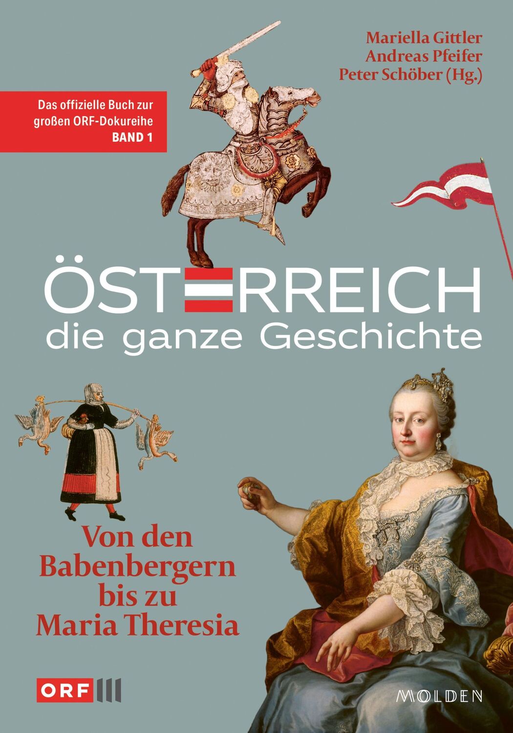 Cover: 9783222151378 | Österreich - Die ganze Geschichte Band 1 | Mariella Gittler (u. a.)