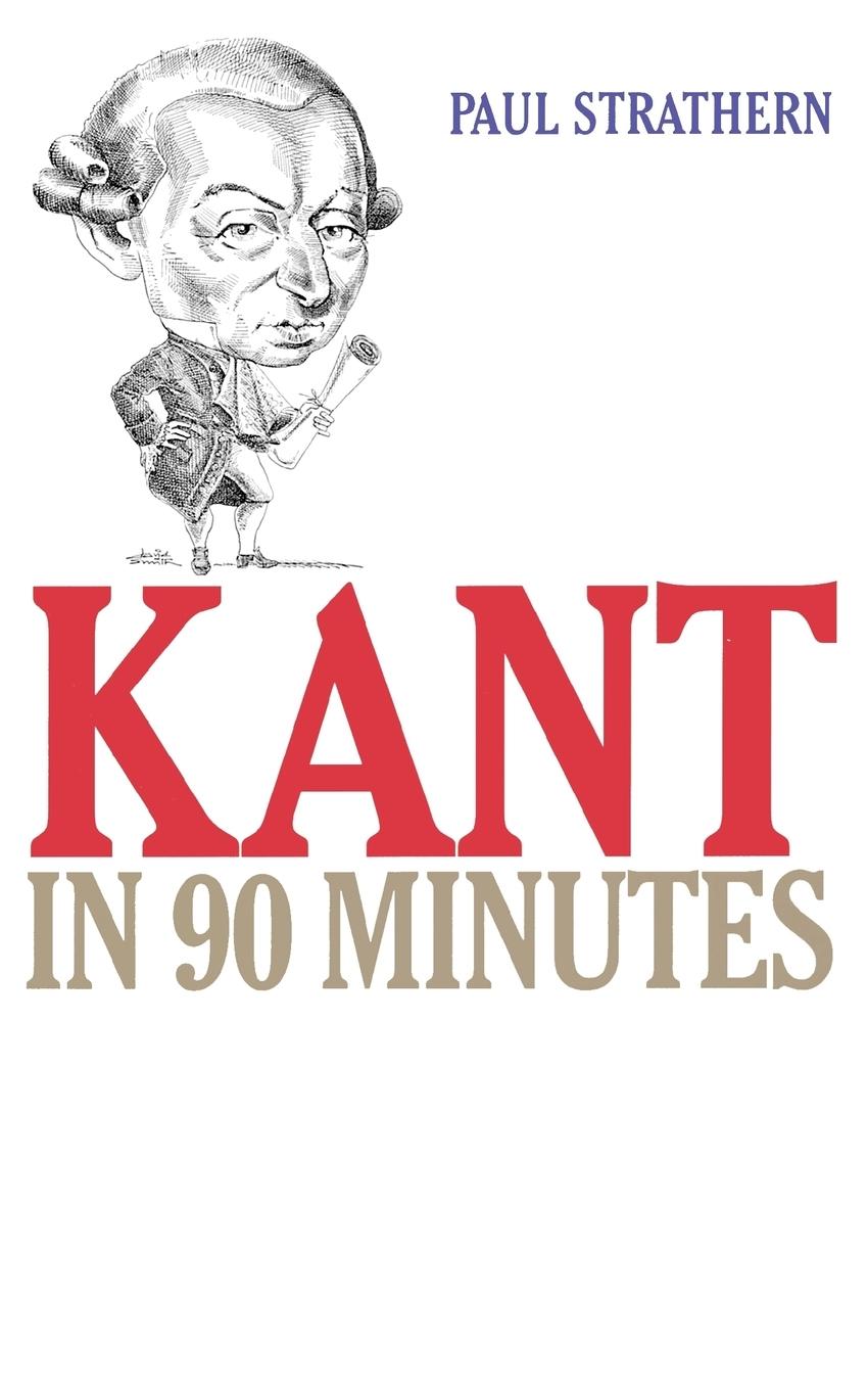 Cover: 9781566631235 | Kant in 90 Minutes | Paul Strathern | Taschenbuch | Englisch | 1996