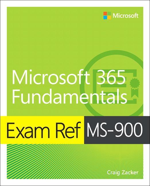 Cover: 9780136484875 | Exam Ref MS-900 Microsoft 365 Fundamentals | Craig Zacker | Buch