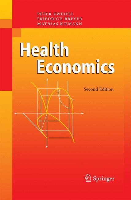Cover: 9783642425363 | Health Economics | Peter Zweifel (u. a.) | Taschenbuch | Paperback
